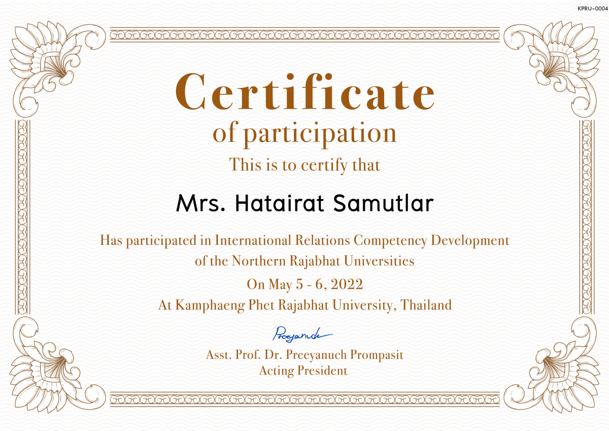 เกียรติบัตร International Relations Competency Development  of the Northern Rajabhat Universities ของ Mrs. Hatairat Samutlar